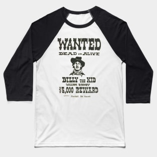 Wanted “billy the Kid” Baseball T-Shirt